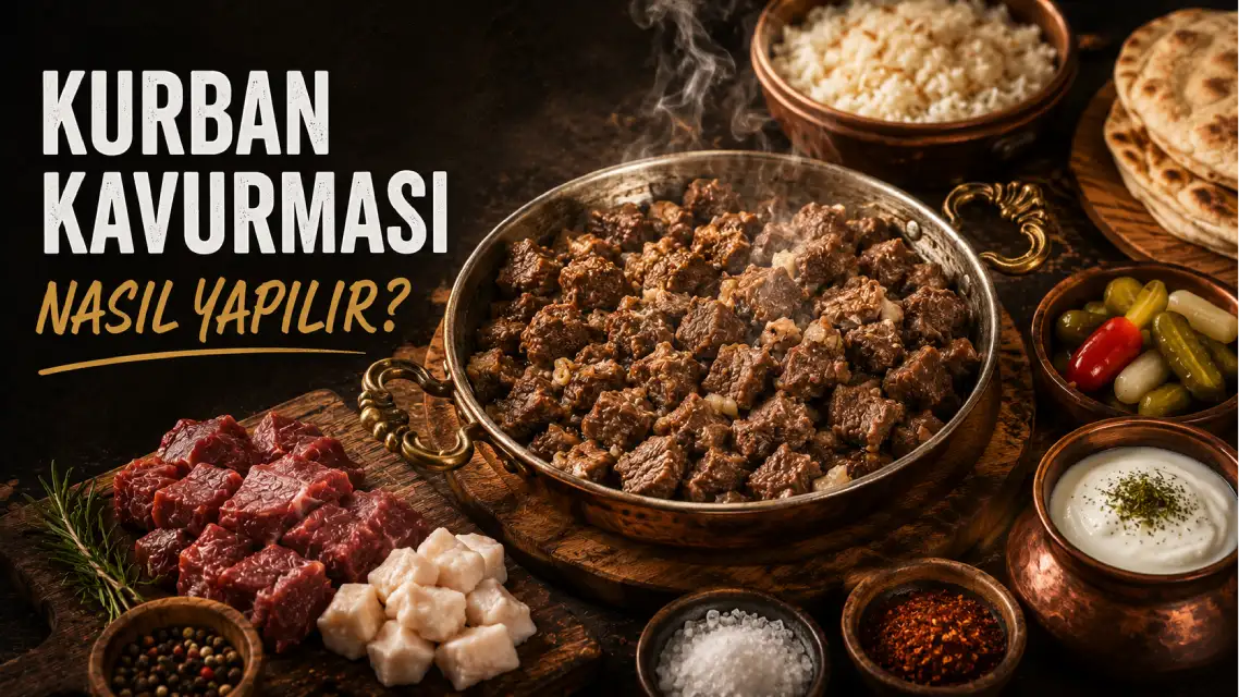 Kurban Kavurması Nasıl Yapılır? Lokum Gibi Kavurma İçin Püf Noktaları