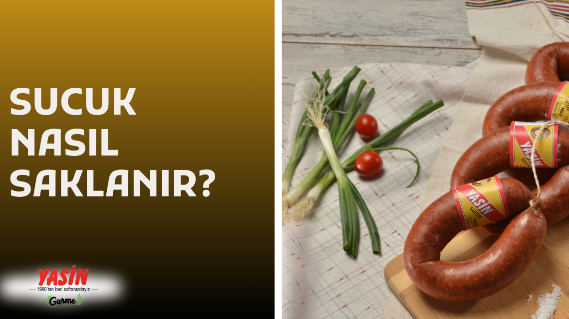 Sucuk Nasıl Saklanır?